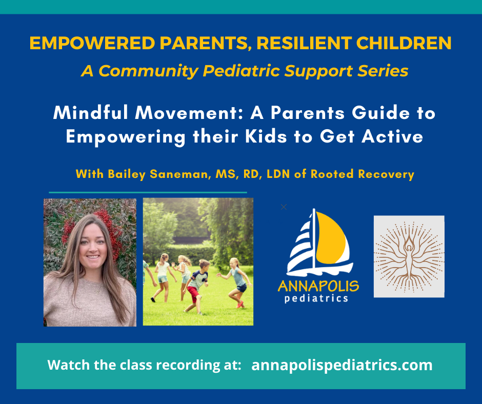 Mindful Movement A Parents Guide to Empowering their Kids to Get Active Bailey Saneman Rooted Recovery A Community Pediatric Behavioral Health Series 
